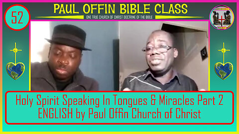 52 Holy Spirit Speaking In Tongues & Miracles Part 2 ENGLISH by Paul Offin Church of Christ