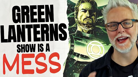 James Gunn's Green Lanterns DC Show - Set Up to Fail