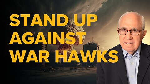 Stand Up Against Dangerous War Hawks