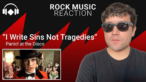 Rock Music Reaction: "I Write Sins Not Tragedies" by Panic! at the Disco