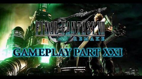 Final Fantasy VII Remake Gameplay (Part 21)