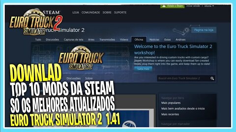 TOP 10 MELHORES MODS DA STEAM PARA EURO TRUCK SIMULATOR 2 1.41