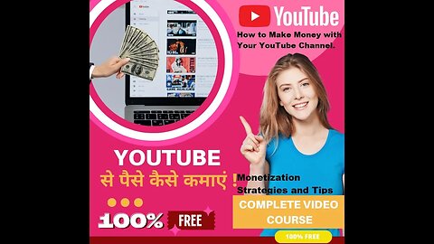 How to Make Money with Your YouTube Channel Monetization Strategies and Tips