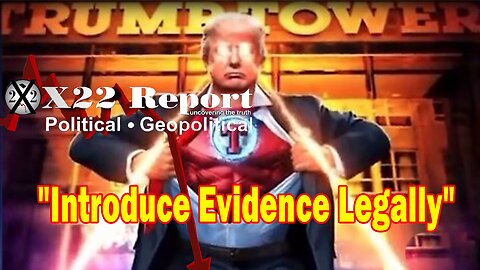 X22 Report - The Indictments Will Allow Trump To Produce And Introduce Evidence Legally, Think CISA