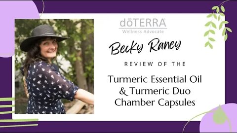 Becky reviews doTERRA turmeric essential oil benefits and the amazing co-impact sourcing!