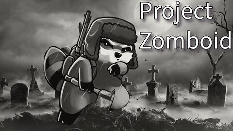 Project Zomboid, A Story Of Terror (Mistakes Were Made)