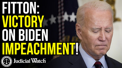 FITTON: VICTORY on Biden Impeachment!