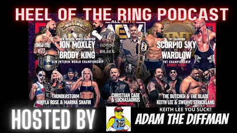 🚨HEEL OF THE RING WRESTLING PODCAST 🤼 AEW Dynamite RECAP FROM JULY 6