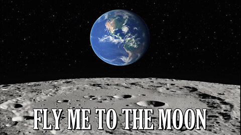 FLY ME TO THE MOON