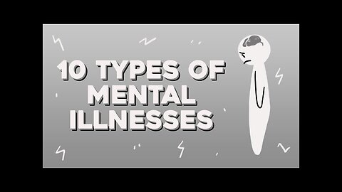 10 Mentle illnesses crash course