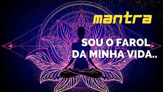 MANTRA DO DIA - SOU O FAROL DA MINHA VIDA #mantra #leidaatração #afirmações