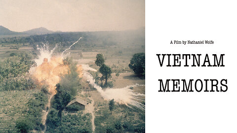 Vietnam Memoirs (2022) A Film by Nathaniel Wolfe