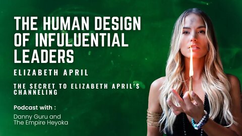 Ep. 19: The Human Design of Elizabeth April