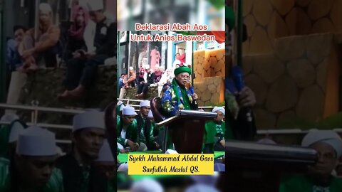 Ceramah Abah Aos SM QS. || Deklarasi Untuk Anies Baswedan Presiden