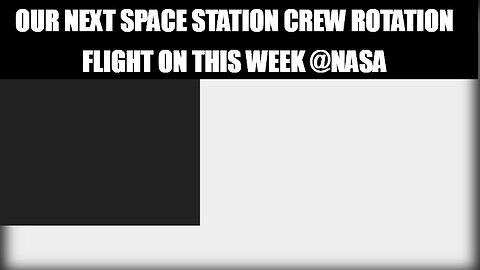 Our Next Space Station Crew Rotation Flight on This Week @NASA