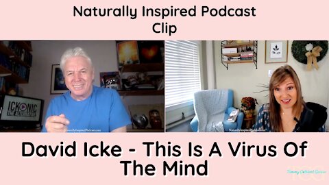 David Icke - This Is A Virus Of The Mind