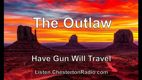 The Outlaw - Have Gun Will Travel - Paladin