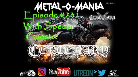 #231 - Metal-O-Mania - Special Guest: Centenary