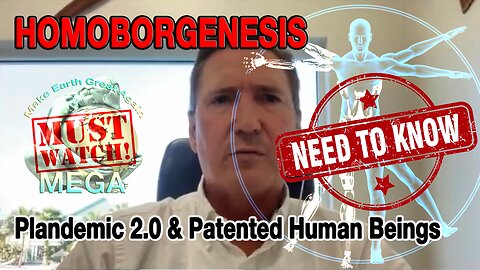 HOMOBORGENESIS -- Plandemic 2.0 & Patented Human Beings