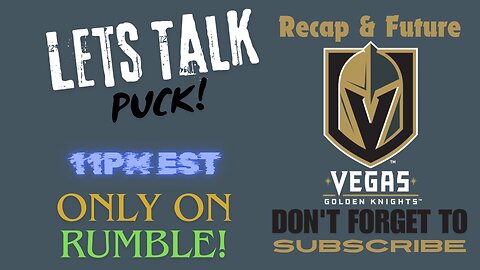 Let's Talk Puck! Ep. 3 (VEGAS GOLDEN KNIGHTS)