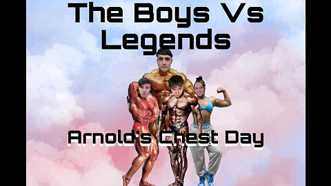 Arnold Schwarzenegger's Chest Day (The Boys Vs. Legends 2)