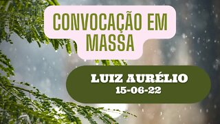 LUIZ AURÉLIO convocação em massa