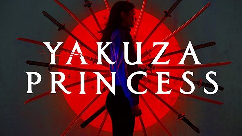 Yakuza Princess - Official Trailer