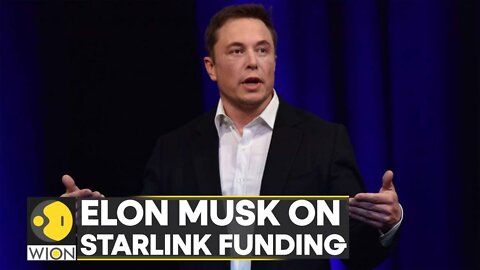 Elon Musk: SpaceX will keep funding Starlink internet service in Ukraine | Latest World News