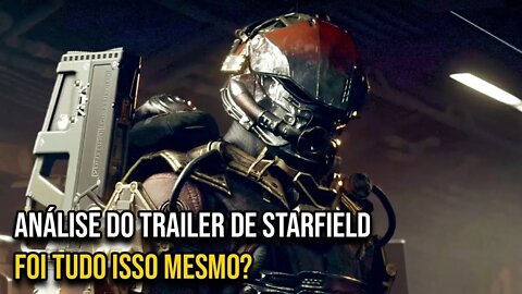 Analisando o Trailer do Starfield Foi Tudo Isso Mesmo o que falaram