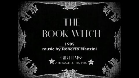 The Book Witch (1905 ) - Roberto Manzini - Rimusicazione