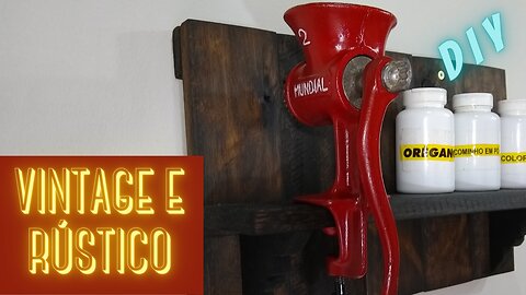 Como Fazer Um Suporte Para Moedor De Tempero Antigo – Vintage e Rústico