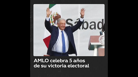 Celebran quinto aniversario del triunfo electoral de López Obrador