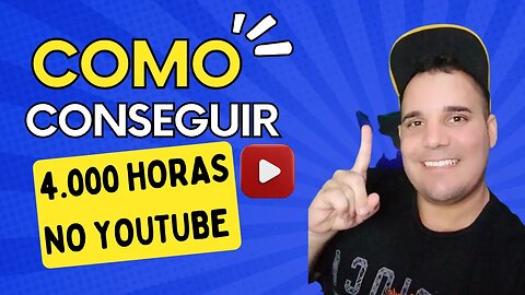 COMO CONSEGUIR 4.000 HORAS NO YOUTUBE