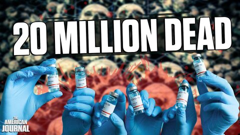 Analyst Estimates At Least 20 Million People Have Been Killed By The Covid “Vaccine” Already