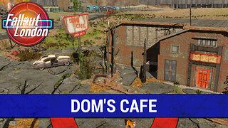 Guide To Dom's Cafe in Fallout London