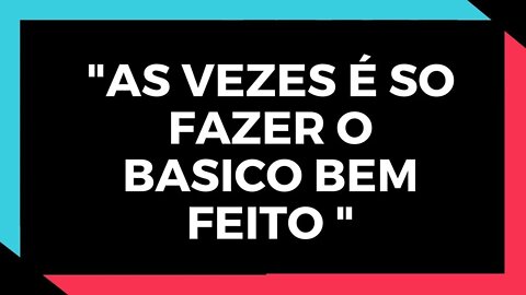 ✅ FAÇA O BASICO BEM FEITO l A MOTIVAÇÃO ✅