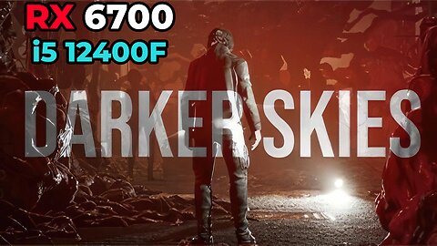 Darker Skies Remastered | RX 6700 + i5 12400f | Ultra Settings | Benchmark