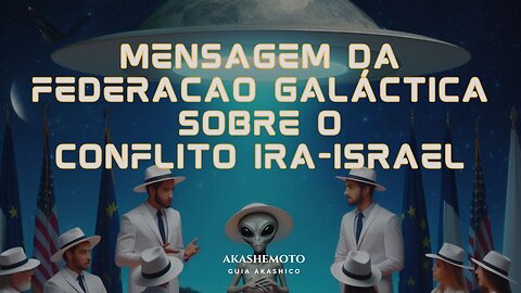 Mensagem da Federação Galáctica sobre o conflito Irã-Israel #ThorHan