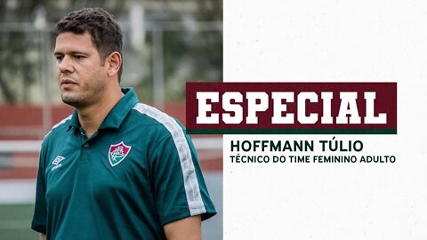 CONHEÇA O TÉCNICO HOFFMANN TÚLIO E O QUE ELE QUER PARA O FUTEBOL FEMININO DO FLUMINENSE