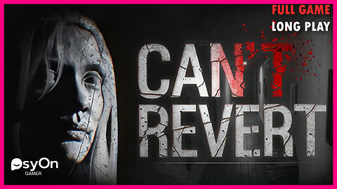 Can't revert | Full Game | Longplay | Walkthrough | Gameplay No Commentary