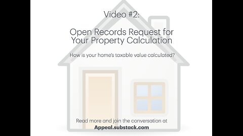 Video #2: Open Records Request for Your Property Calculation