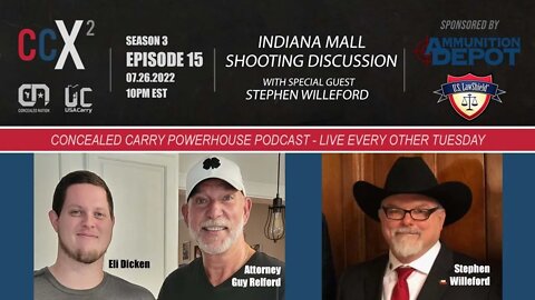 CCX2 S03E15: Indiana Mall Shooting Discussion w/ special guest Stephen Willeford