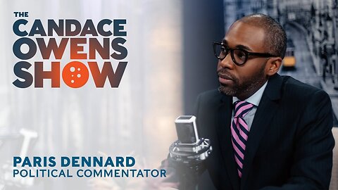 The Candace Owens Show Episode 3: Paris Dennard