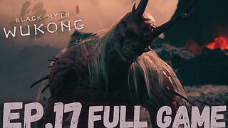 BLACK MYTH: WUKONG Gameplay Walkthrough EP.17- Fire Boy FULL GAME