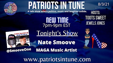 NATE SMOOVE - Patriots In Tune Show - #Tunesday - Ep. #422 - 8/3/2021