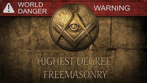 Highest Degree Freemason Whistleblowers Dire Warning. Expose Plot Against Humanity