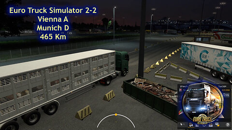 Euro Truck Simulator 2-2, Vienna A, Munich D, 465Km