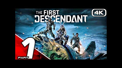 THE FIRST DESCENDANT Gameplay Walkthrough Part 1 (FULL GAME 4K 60FPS) No Commentary