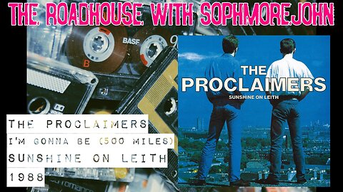 The Proclaimers - I'm Gonna Be (500 Miles)