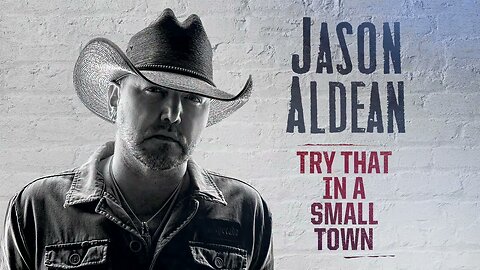 Jason Aldean - Try That In A Small Town (Official Music Video)